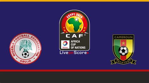 Nigeria vs Cameroon Preview and Prediction Live stream Africa Cup of ...