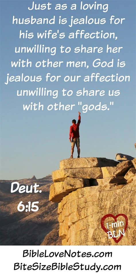 Deuteronomy 6:15, God is jealous for our affection and love | Bible love, Bible devotions, Bible ...