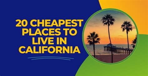 Cheapest Places to Live in California - Exploring Leisure