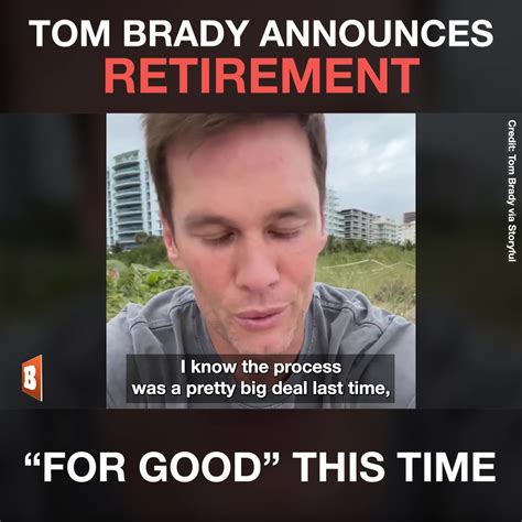 Tom Brady Announces Retirement — "FOR GOOD" This Time | retirement | Is ...