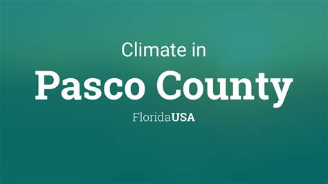 Climate & Weather Averages in Pasco County, Florida, USA