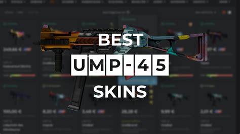 Best UMP-45 Skins 2022 - Skinport Blog