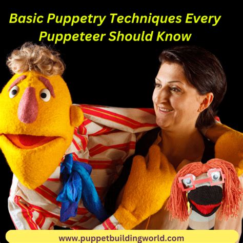 Puppetry Techniques Every Puppeteer Should Know - Puppet Building World