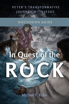 In Quest of the Rock - Discussion Guide - Peter's | Cokesbury