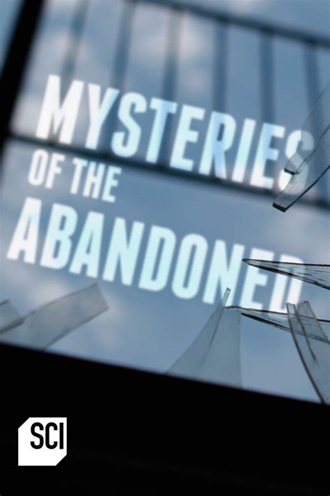 Mysteries of the Abandoned Season 1 | Rotten Tomatoes