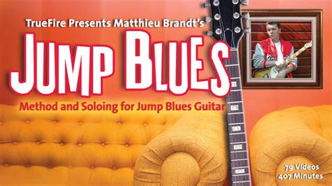 Jump Blues - Guitar Lessons - Matt Brandt - TrueFire