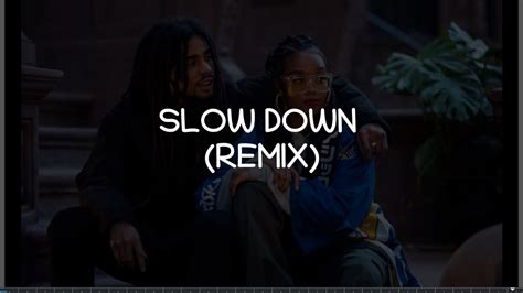 [LYRICS] Skip Marley - Slow Down (Remix / Audio) ft. H.E.R., Wale - YouTube