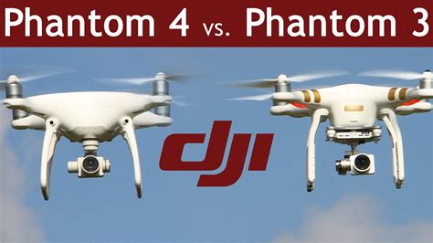 DJI Phantom 4 vs Phantom 3 | Which is the better drone? | COMPARISON - YouTube