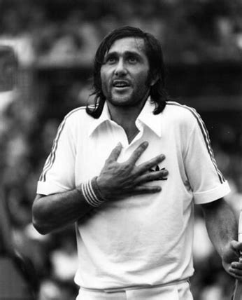 Ilie Nastase Quotes. QuotesGram