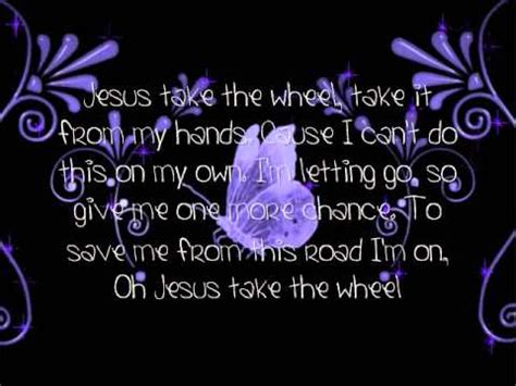 Jesus Take The Wheel Lyrics-Carrie Underwood - YouTube