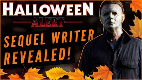 Halloween 2018 SEQUEL Writer Revealed + Channel Update! - YouTube