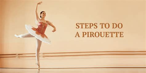 Steps to do a pirouette - Dancers Gallery