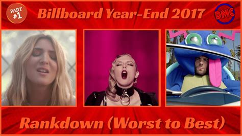 Billboard Year-End 2017 Rankdown Part 1 (From Worst to Best) [Worst Songs of 2017] - YouTube