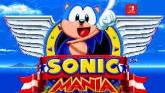 Sonic Mania Nintendo Switch Gameplay Trailer - YouTube