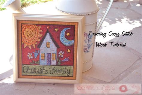 Coral Circle: Tutorial: Framing Your Cross Stitch Work