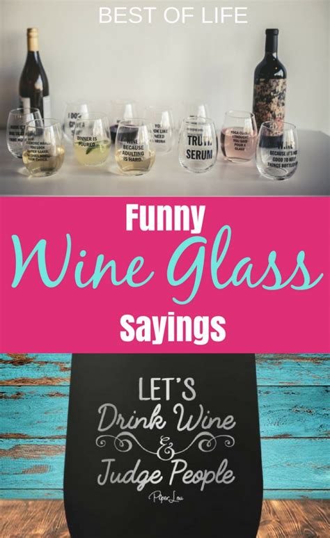 10 Funny Wine Glass Sayings | Wine Glass Gifts - The Best of Life