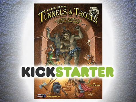 The Secret DM: New on Kickstarter: Deluxe Tunnels & Trolls!