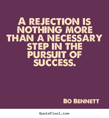 Motivational Quotes On Rejection. QuotesGram