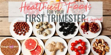 Best Foods to Eat in First Trimester of Pregnancy · Strength Love Birth