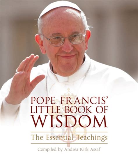 Pope Francis' Little Book of Wisdom