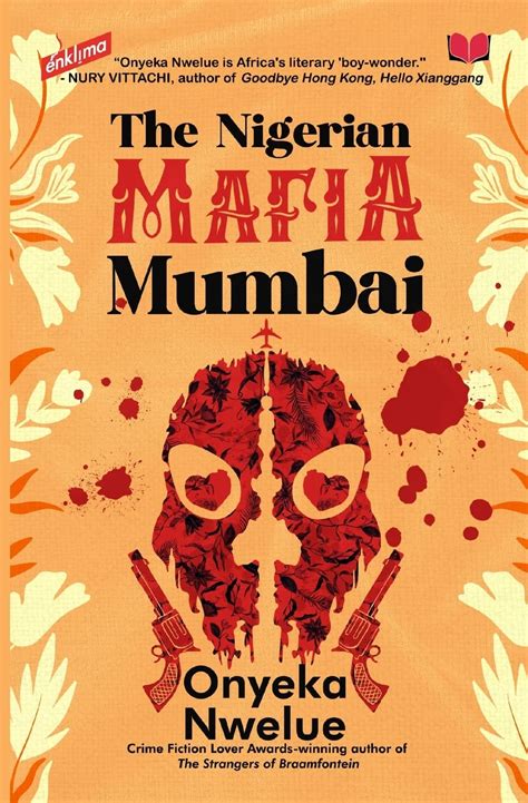 Amazon.com: The Nigerian Mafia: Mumbai: 9781739276775: Nwelue, Onyeka ...