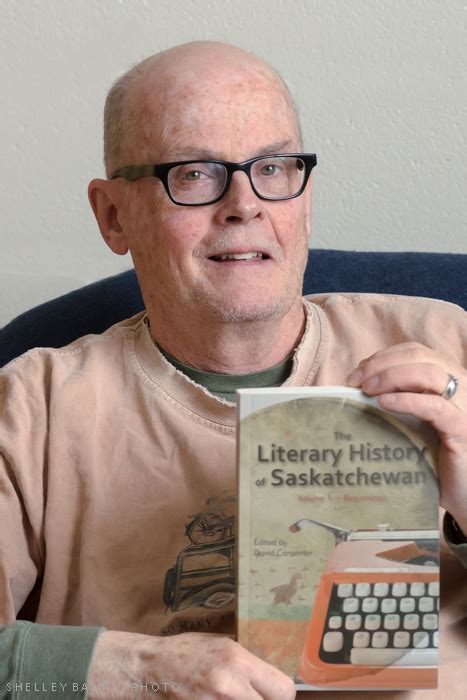 Latitude Drifts: David Carpenter: Saskatchewan's Literary History