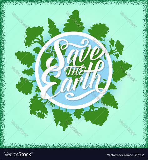 Save the earth poster with planet and green trees Vector Image