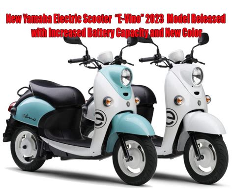 New Yamaha Electric Scooter "E-Vino" 2023 Model Released with Increased Battery Capacity and New ...