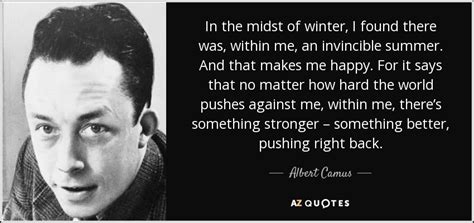 Albert Camus quote: In the midst of winter, I found there was, within...