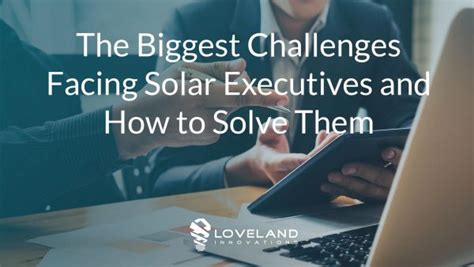 The Biggest Challenges Facing Solar Executives and How to Solve Them ...