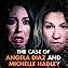 The Case of Angela Diaz and Michelle Hadley: Framed for a Rape Fantasy ...