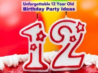 57 Easy 12 Year Old Birthday Party Ideas to Wow Tweens | Happy Mom Hacks