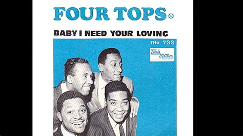 Four Tops ~ Baby I Need Your Loving 1964 Soul Purrfection Version - YouTube