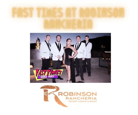 Fast Times Dance Party at Robinson Rancheria Resort and Casino ...