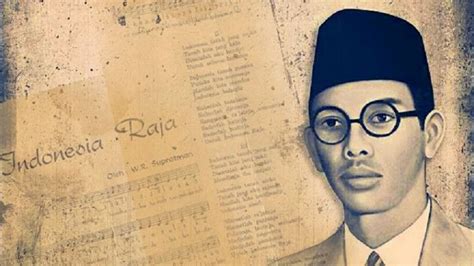 Sejarah di Balik Terciptanya Lagu Indonesia Raya