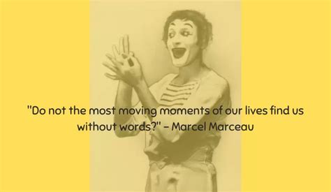 Marcel Marceau Quotes | Marcel Mangel Quotes