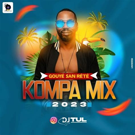 Stream GOUYÉ SAN RÉTÉ - KOMPA LIVE MIX 2023 by Dj Tul | Listen online ...