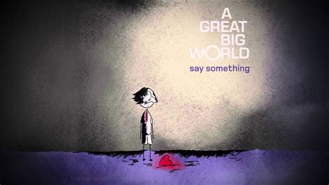 Teremahan Lagu Say Something | A Great Big World ~ Lirik Chord Lagu