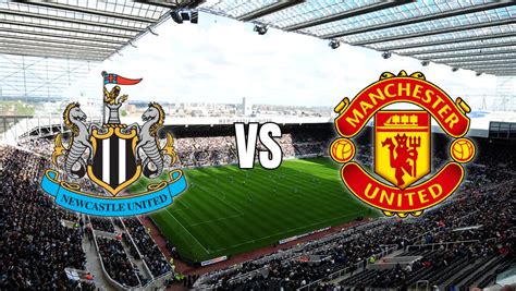 Newcastle vs Manchester United - A Clash of Points and Positions