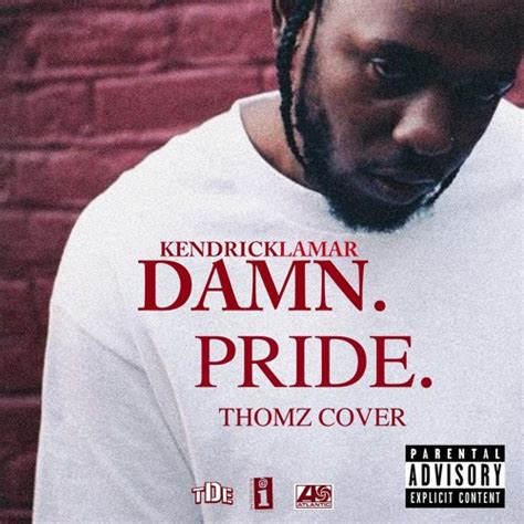 Stream Kendrick Lamar - PRIDE. (Thomz Cover) by Thōmz | Listen online for free on SoundCloud