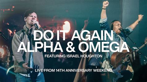 Do It Again & Alpha and Omega - Israel Houghton | Elevation Church Anniversary | Elevation ...