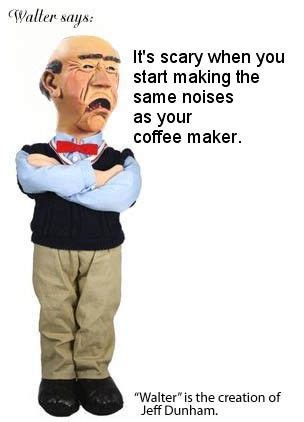 Walter says | Funny true quotes, Funny quotes, Really funny