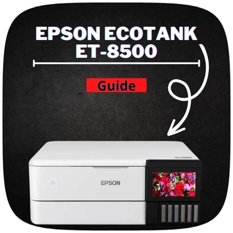 Epson EcoTank ET-8500 Guide - Apps on Google Play