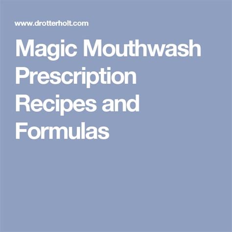 Magic Mouthwash Prescription Recipes and Formulas | Magic mouthwash ...