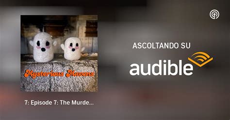 7: Episode 7: The Murder of Elyse Pahler | Mysterious Mavens | Podcasts su Audible | Audible.it