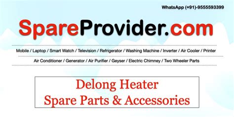 Delong Heater Spare Parts & Accessories | Heater Parts Price List | by ...