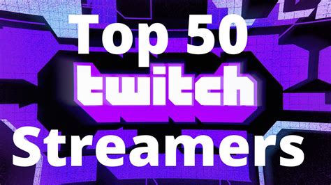 Top 50 Best Twitch Streamers [Tier List] - eXputer.com