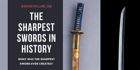 List of Sharpest Swords In World History [Updated] - Working the Flame