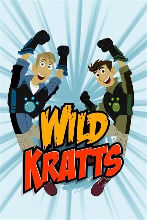 Wild Kratts - MovieBoxPro