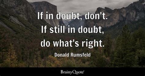 Donald Rumsfeld Quotes - BrainyQuote